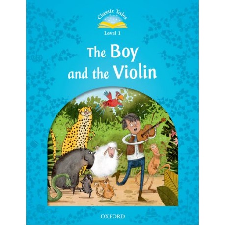 Classic Tales 1 2nd Edition: The Boy and the Violin 