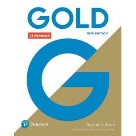 Gold C1 Advanced New Edition Teacher's Book with Portal access and Teacher's Resource Disc Pack