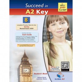 Succeed in A2 Key 8 Complete Practice Tests (2020 exam format) Self-study Student´s Book
