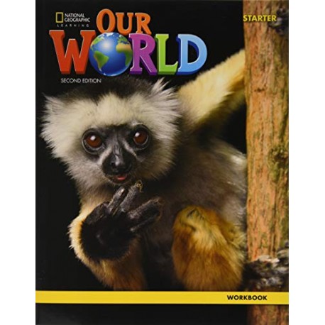 Our World Starter Second Edition Workbook