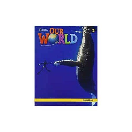 Our World 2 Second Edition Workbook
