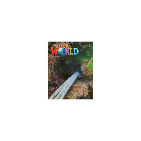 Our World 3 Second Edition Student´s Book