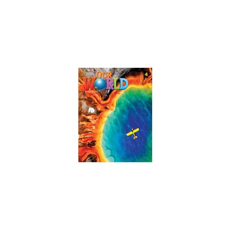 Our World 4 Second Edition Student´s Book