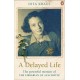 A Delayed Life : The true story of the Librarian of Auschwitz
