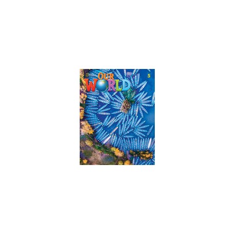 Our World 5 Second Edition Student´s Book