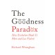 The Goodness Paradox : How Evolution Made Us Both More and Less Violent