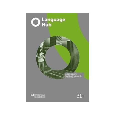 Language Hub Intermediate Workbook without Key + Student's app. Language Hub Intermediate Workbook without Key + Student's app.