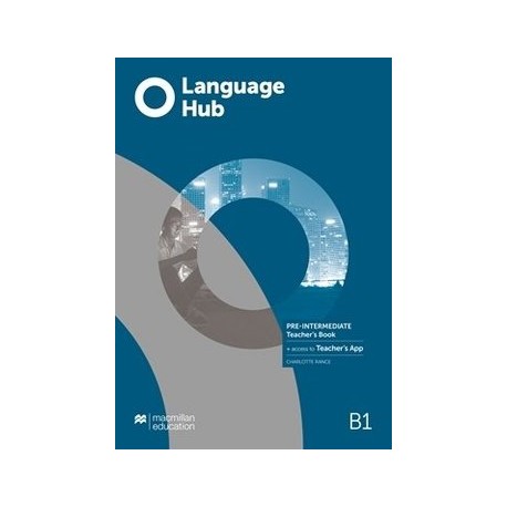 Language Hub Pre-Intermediate Teacher's Book with App Language Hub Pre-Intermediate Teacher's Book with App