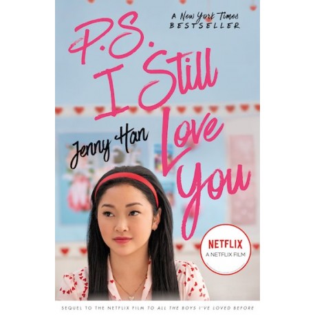 P.S. I Still Love You (To All the Boys I've Loved Before Book 2) P.S. I Still Love You (To All the Boys I've Loved Before Book 2)