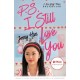 P.S. I Still Love You (To All the Boys I've Loved Before Book 2)