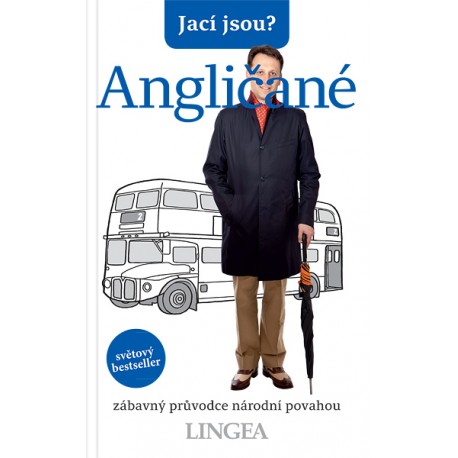Jací jsou? - Angličané Jací jsou? - Angličané