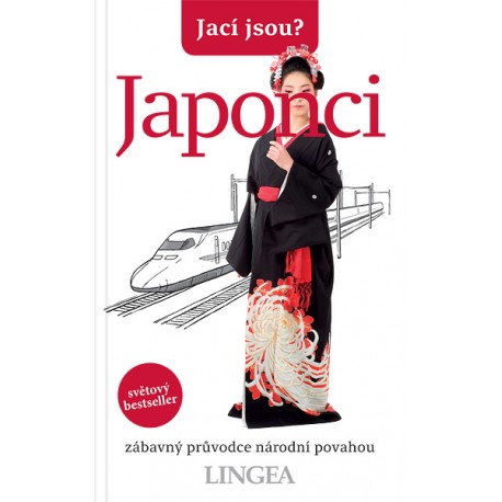 Jací jsou? - Japonci Jací jsou? - Japonci