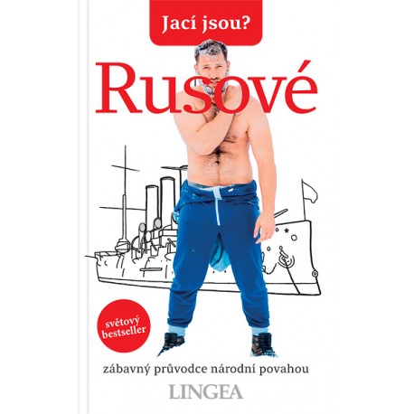 Jací jsou? - Rusové Jací jsou? - Rusové