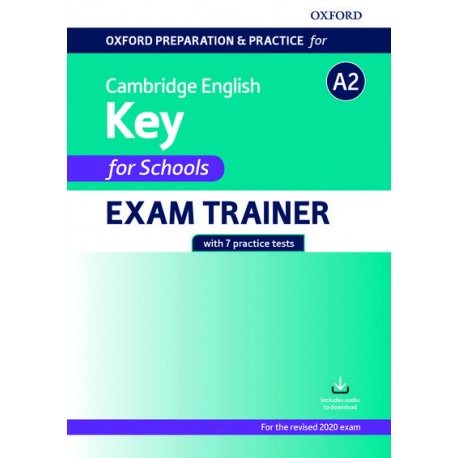  Oxford Preparation and Practice for Cambridge English A2 Key for Schools Exam Trainer without key