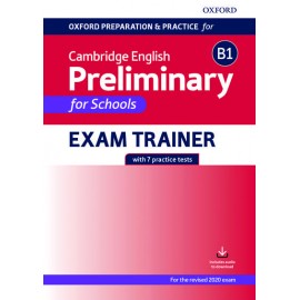 Oxford Preparation and Practice for Cambridge English B1 Preliminary for Schools Exam Trainer without key