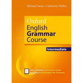 Oxford English Grammar Course Intermediate without Answers + Interactive eBook including Pronunciation for Grammar