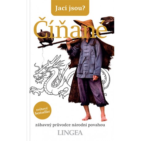 Jací jsou? - Číňané Jací jsou? - Číňané