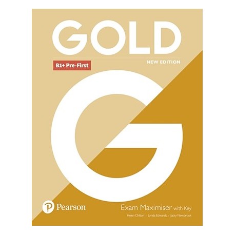 Gold B1+ Pre-First 2018 Exam Maximiser with key New Edition