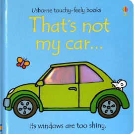 That's not my car... (Usborne Touch-and-Feel Book)
