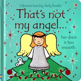 That's not my angel... (Usborne Touch-and-Feel Book)