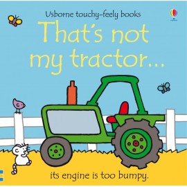 That's not my tractor... (Usborne Touch-and-Feel Book)