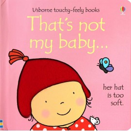 That's not my baby... (Usborne Touch-and-Feel Book)