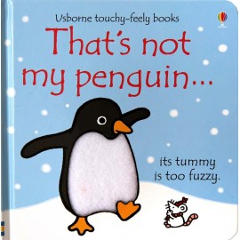 That's not my penguin... (Usborne Touch-and-Feel Book)