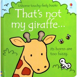 That's not my giraffe... (Usborne Touch-and-Feel Book)