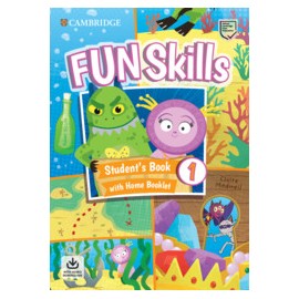 Fun Skills Level 1 Student's Book with Home Booklet and Downloadable Audio