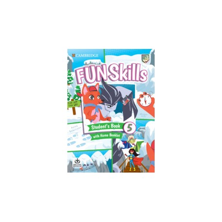 Fun Skills Level 5 Student's Book with Home Booklet and Downloadable Audio