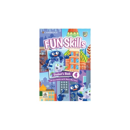 Fun Skills Level 4/Movers Student’s Book with Home Booklet and Mini Trainer with Downloadable Audio