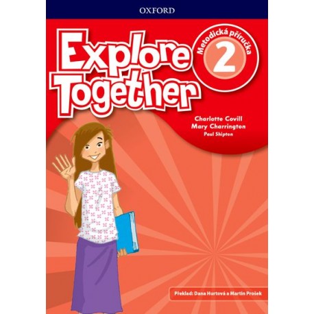Explore Together 2 Teacher's Book CZ