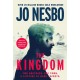 The Kingdom The new thriller from the no.1 bestselling author of the Harry Hole series