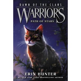 Warriors: Dawn of the Clans 6: Path of Stars