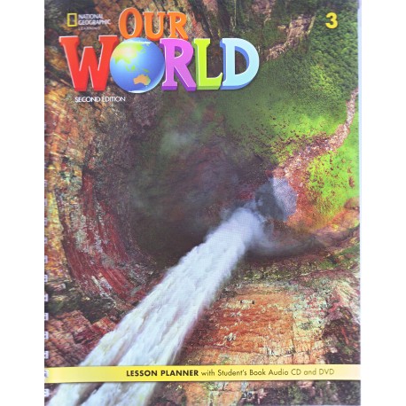 Our World 3 Second Edition Lesson Planner with Student´s Book Audio CD and DVD