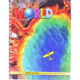 Our World 4 Second Edition Lesson Planner with Student´s Book Audio CD and DVD