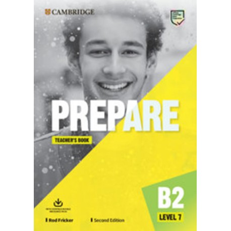 Prepare B2 Level 7 Second Edition Teacher's Book with Downloadable Resource Pack Prepare B2 Level 7 Second Edition Teacher's Book with Downloadable Resource Pack
