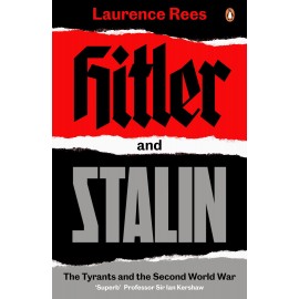 Hitler and Stalin : The Tyrants and the Second World War