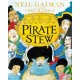 Pirate Stew : The show-stopping new picture book, from number-one bestselling Neil Gaiman and Chris Riddell