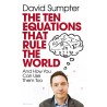 The Ten Equations that Rule the World : And How You Can Use Them Too