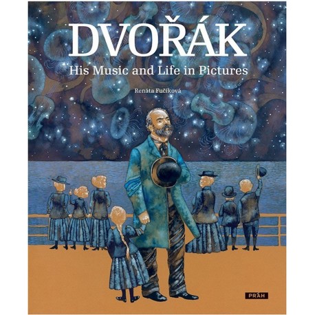 Dvořák - His Music and Life in Pictures