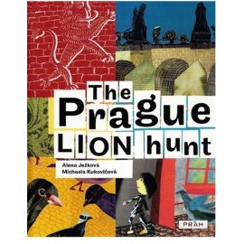 The Prague Lion Hunt / Prahou kráčí lev