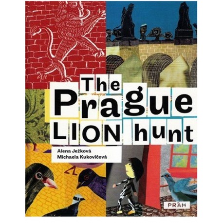 The Prague Lion Hunt / Prahou kráčí lev