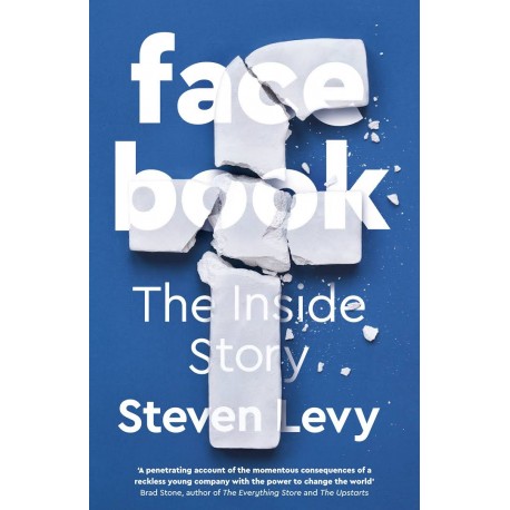 Facebook : The Inside Story