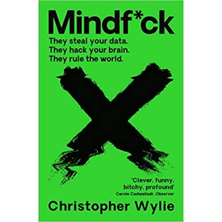 Mindf*ck : Inside Cambridge Analytica's Plot to Break the World