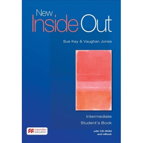 New Inside Out Intermediate Student's Book + CD-ROM and eBook New Inside Out Intermediate Student's Book + CD-ROM and eBook