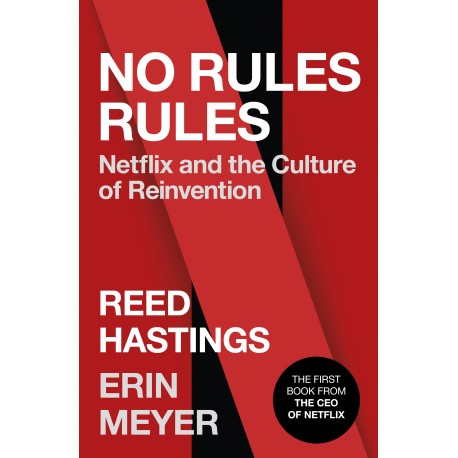 No Rules Rules Netflix and the Culture of Reinvention No Rules Rules Netflix and the Culture of Reinvention