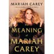 The Meaning of Mariah Carey 