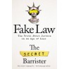 Fake Law : The Truth About Justice in an Age of Lies