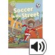 Oxford Read and Imagine Level 3: Soccer in the Street + MP3 audio download